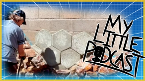 Aircrete Foam Guns & Hexagon Magic! | Episode 128 | My Little Podcast