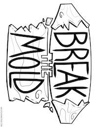 Break the Mold Coloring Page
