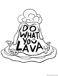 Do What You Lava Coloring Page