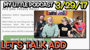 My Little Podcast LIVESTREAM Let's Talk ADD!