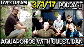 LIVESTREAM Podcast Tonight at 6pm Pacific!                   Special Guest on Aquaponics Design!